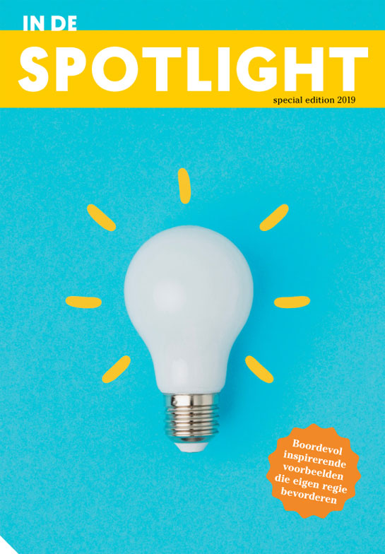 'In de spotlight': bundeling inspirerende voorbeelden ter versterking van eigen regie